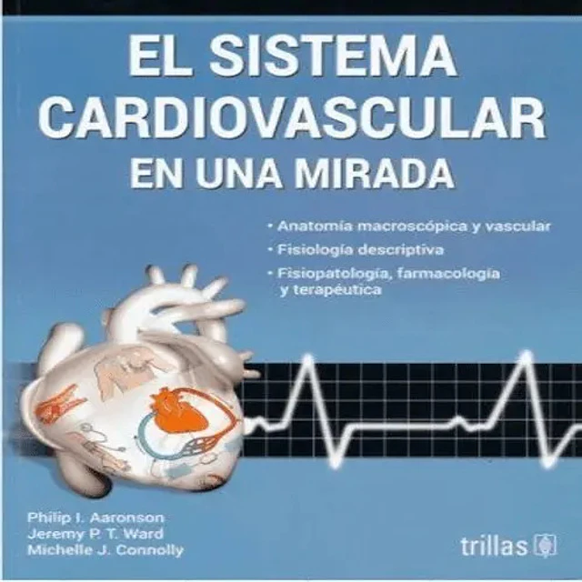 El sistema cardiovascular en una mirada