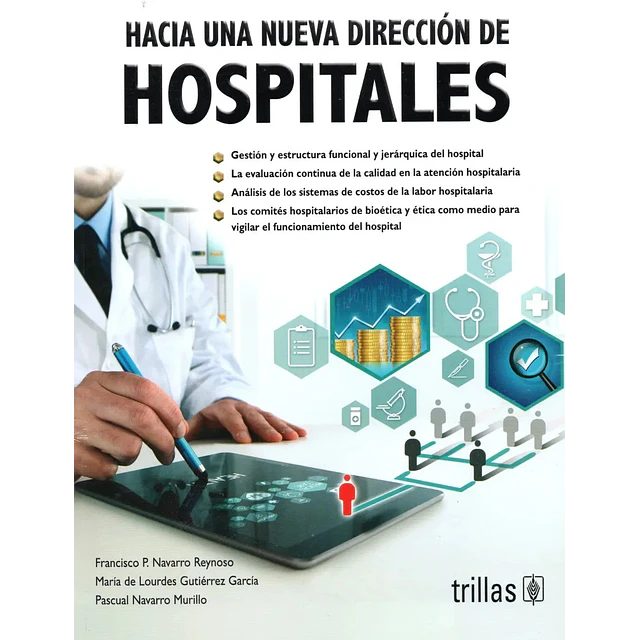 Hacia una nueva dirección de Hospitales