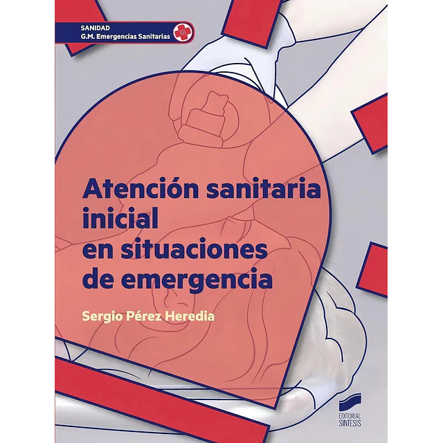 Atención Sanitaria Inicial en Situaciones de Emergencia