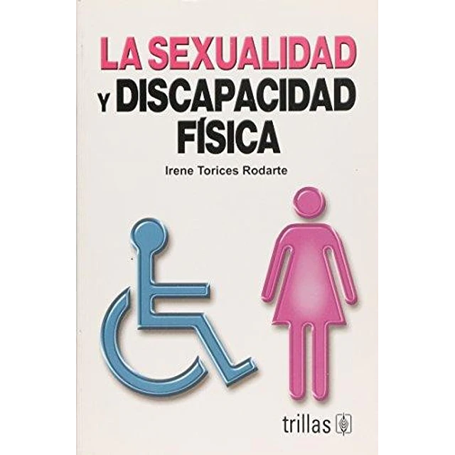 La sexualidad y discapacidad fisica