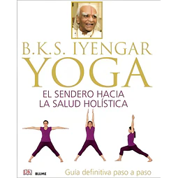 Yoga El sendero hacia la salud holística