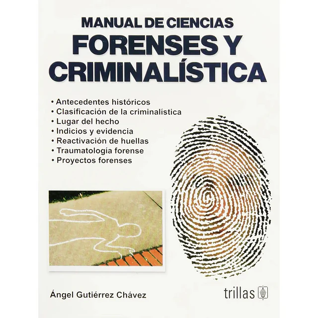 Manual de Ciencias Forenses y Criminalistica