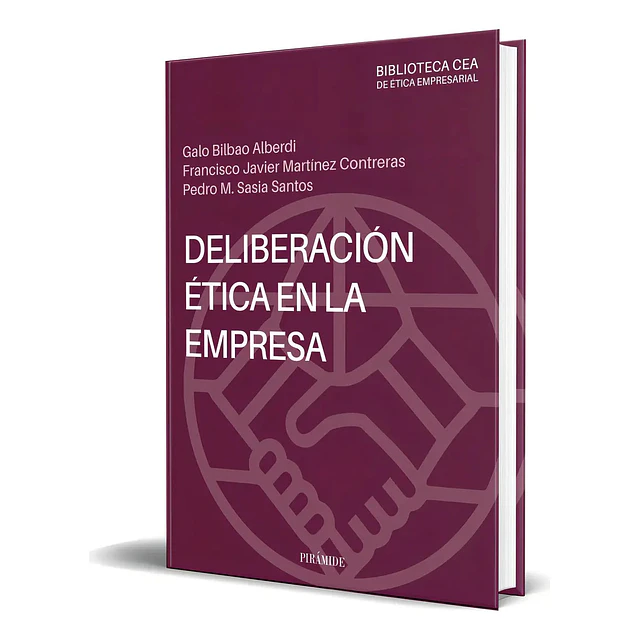 La deliberación ética en la empresa