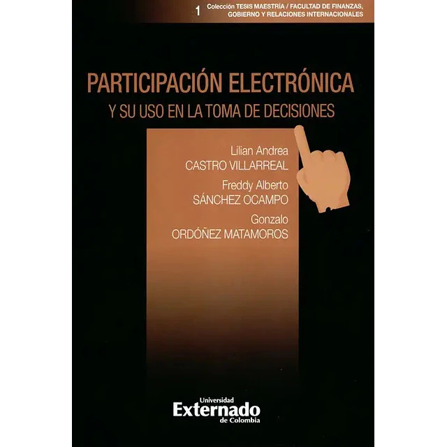 Participación Electrónica y su Uso en la Toma de Decisiones