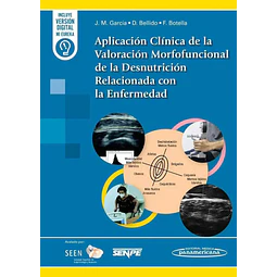 Aplicación clínica de la valoración morfofuncional de la desnutrición relacionada con la enfermedad