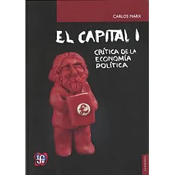 El Capital I. Crítica de la economía política