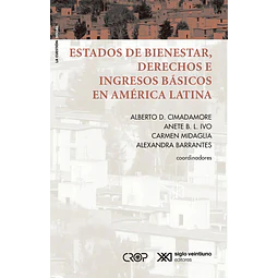 Estados de bienestar, derechos e ingresos básicos en América Latina