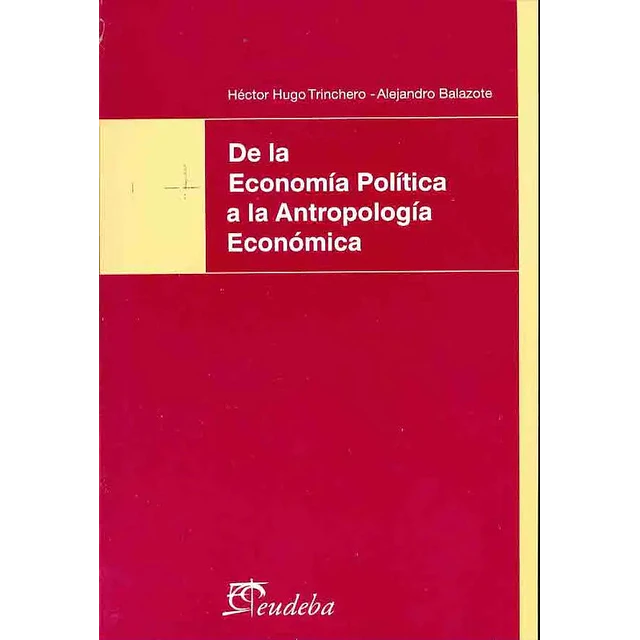 De la economía política a la antropología económica