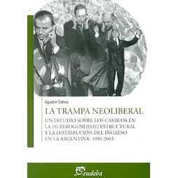 La Trampa Neoliberal