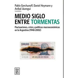 Medio Siglo entre Tormentas