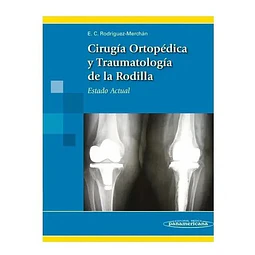 Cirugía Ortopédica y Traumatología de la rodilla