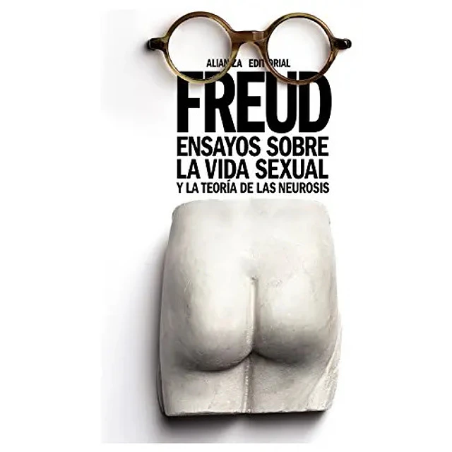 Ensayos sobre la vida sexual y la teoria de las neurosis