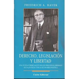Derecho Legislacion y Libertad