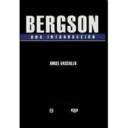 Bergson Una Introducción