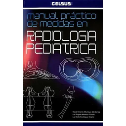 Manual Práctico de medidas en Radiología Pedríatrica