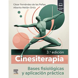 Cinesiterapia. Bases Fisiológicas y Aplicación Práctica