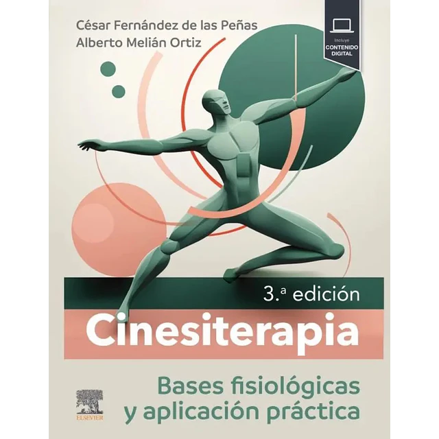 Cinesiterapia. Bases Fisiológicas y Aplicación Práctica