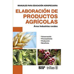 Elaboración de productos agrícolas