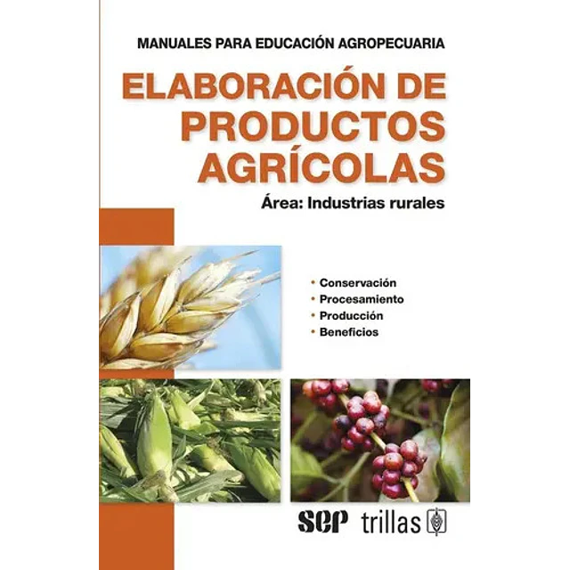 Elaboración de productos agrícolas