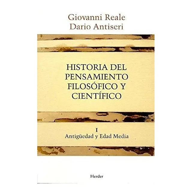 Historia del pensamiento filosófico y científico I