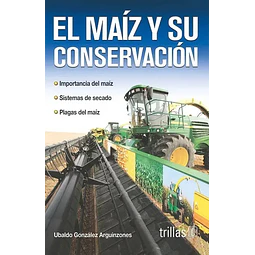 El Maíz y su Conservación