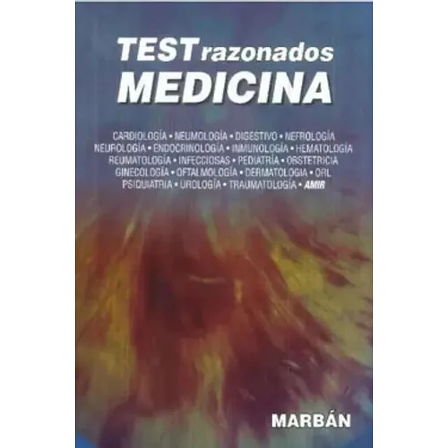 Test razonados de Medicina AMIR