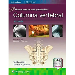 Columna Vertebral.  Técnicas maestras en cirugía ortopédica