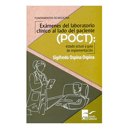 Exámenes de laboratorio clínico al lado del paciente POCT. Estado actual y guía de implementación