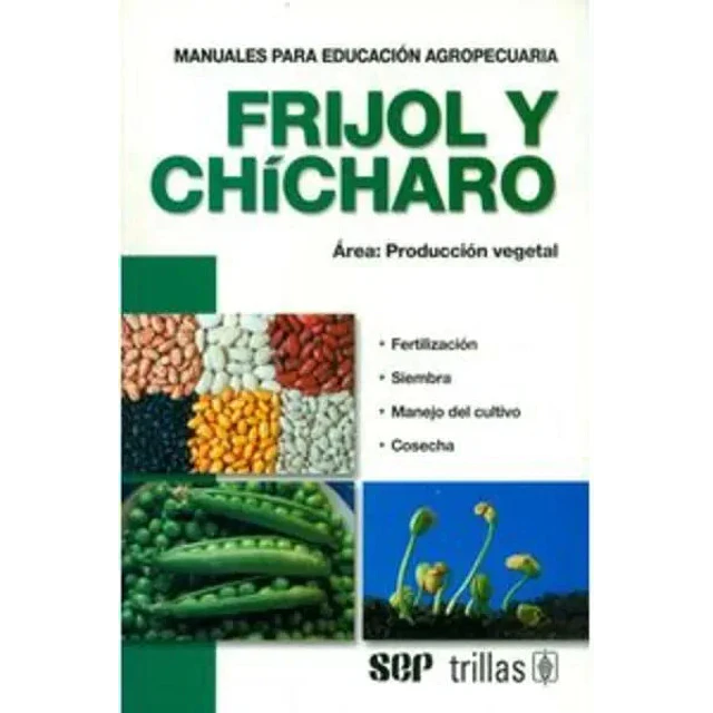Frijol y Chicharo