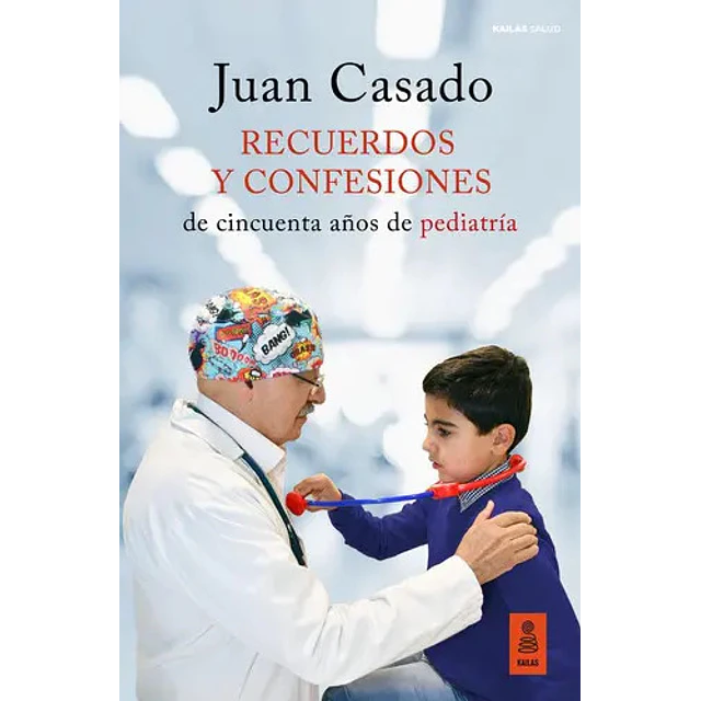 Recuerdos y confesiones de cincuenta años de pediatría