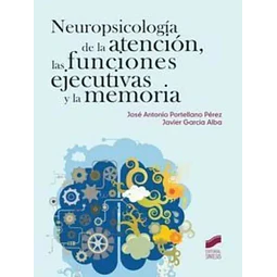 Neuropsicología de la Atención, las Funciones Ejecutivas y la Memoria