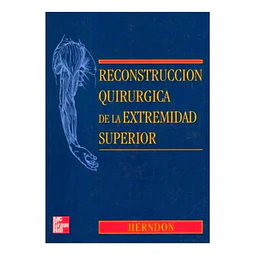 Reconstrucción quirurgica de la extremidad superior