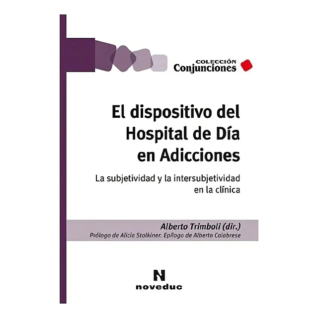 El dispositivo del Hospital de Día en Adicciones