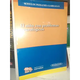 El niño con problemas neurológicos