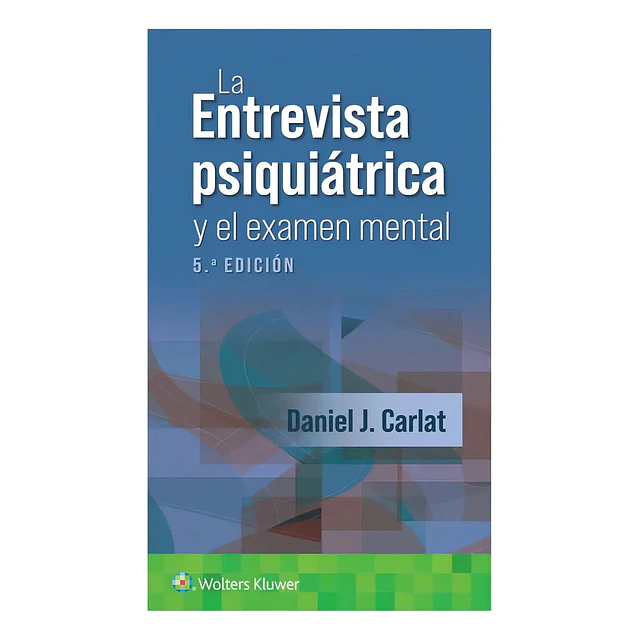 Entrevista psiquiátrica y el examen mental