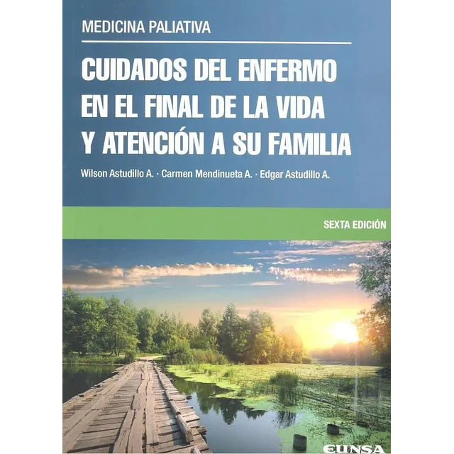 Cuidados del enfermo en el final de la vida y atención a du familia