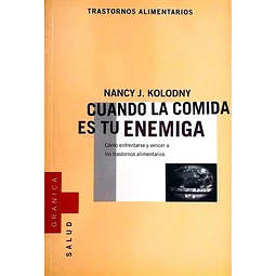 Cuando la comida es tu enemiga