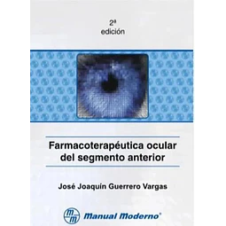 Farmacoterapéutica ocular del segmento anterior