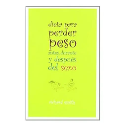 Dieta para perder peso antes, durante y después del sexo