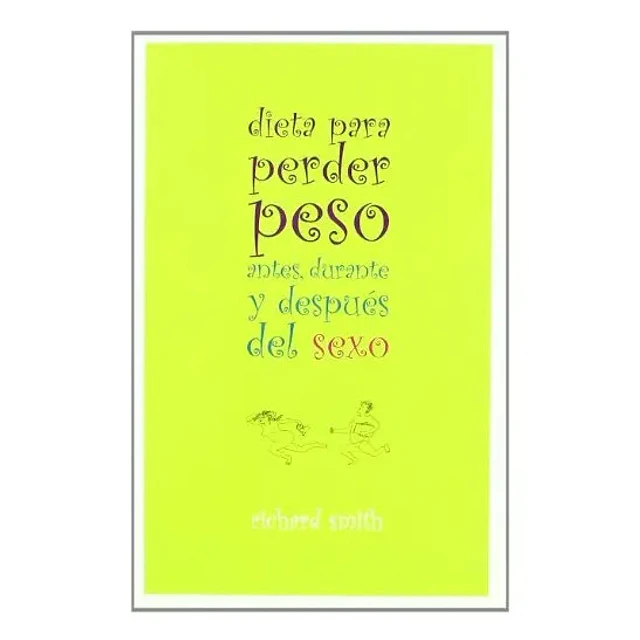 Dieta para perder peso antes, durante y después del sexo