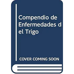Compendio de Enfermedades del Trigo