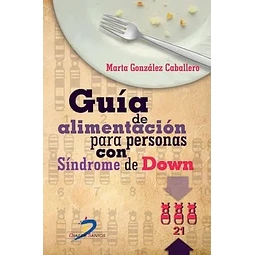 Guía de alimentación para personas con Síndrome de Down
