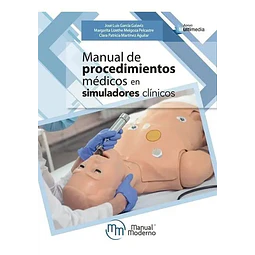 Manual de Procedimientos Médicos en Simuladores Clínicos