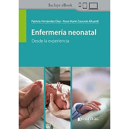 Enfermería neonatal. Desde la experiencia