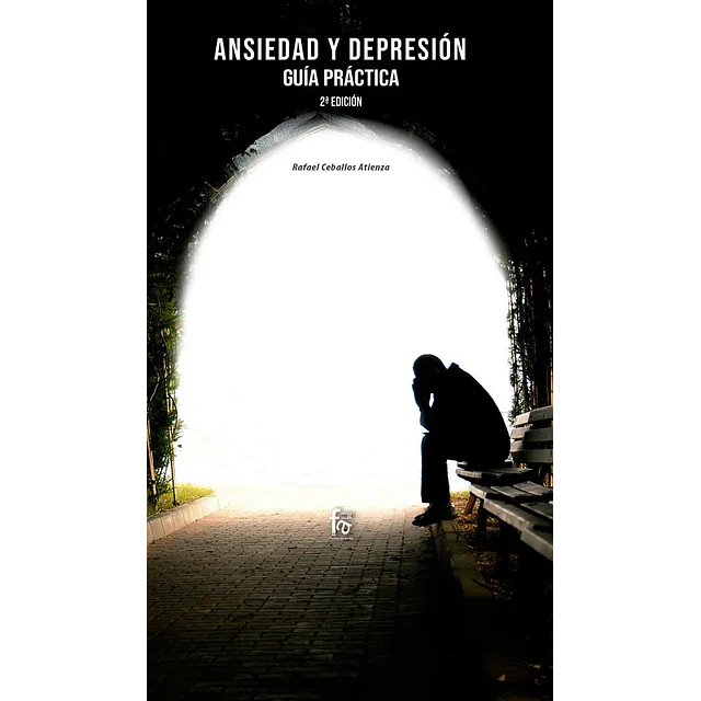 Ansiedad y depresión. Guía práctica