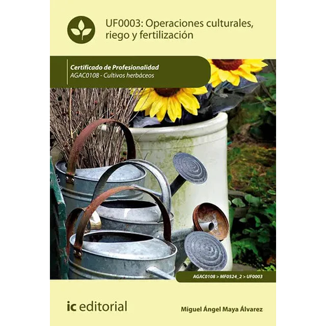 Operaciones Culturales, Riego y Fertilización