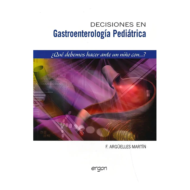 Decisiones en Gastroenterología Pediátrica