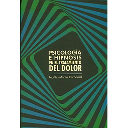 Psicología e Hipnosis en el Tratamiento del Dolor