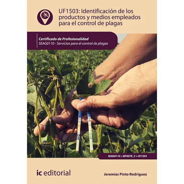Identificación de los Productos y Medios Empleados para el Control de Plagas