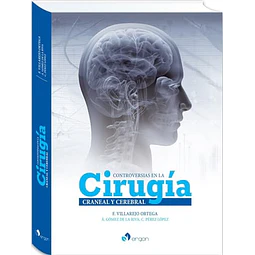 Controversias en la Cirugía Craneal y Cerebral